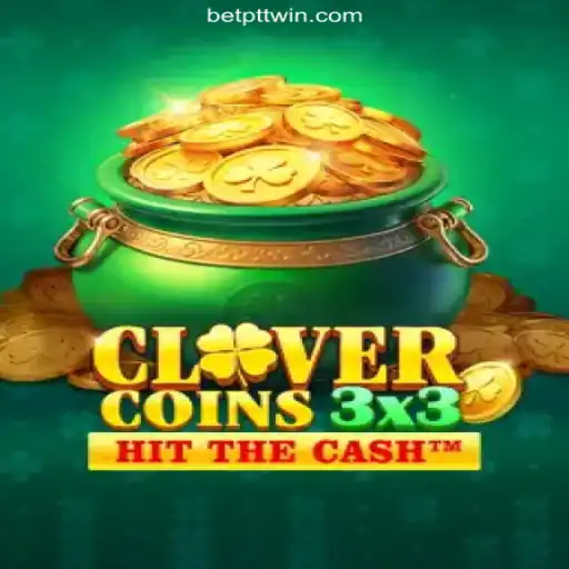 Clovercoin3x3: A New Frontier in Online Slots on PTTWIN.com