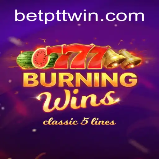Burning Wins: A Classic Slot Gaming Experience on PTTWIN.com