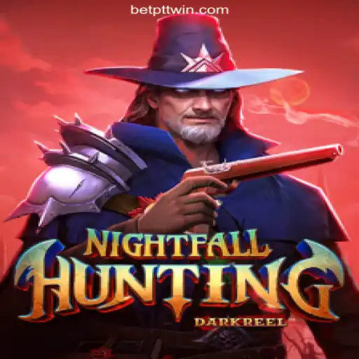 Discover the Thrills of NightfallHunting on the PTTWIN.com Platform: Online Slots Brasil #1