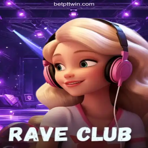 RaveClub: Dive Into the Exciting World of Online Slots at PTTWIN.com Platform